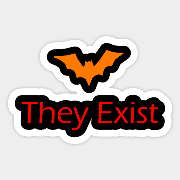 Bat they exist Sticker by DigitalStudio